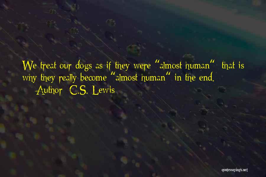 Dog Treats Quotes By C.S. Lewis