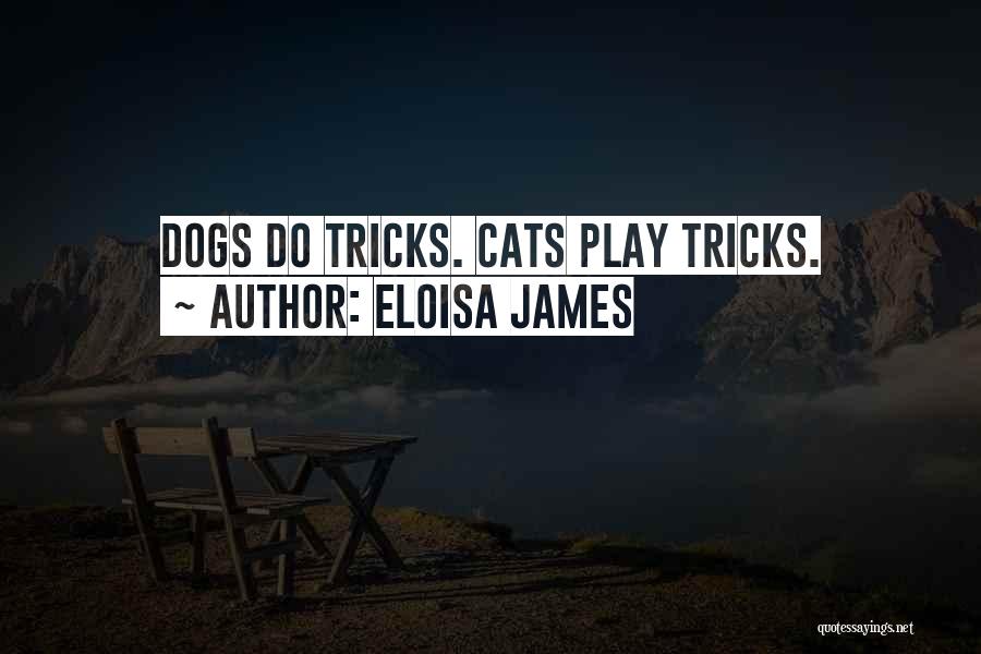 Dog Tricks Quotes By Eloisa James