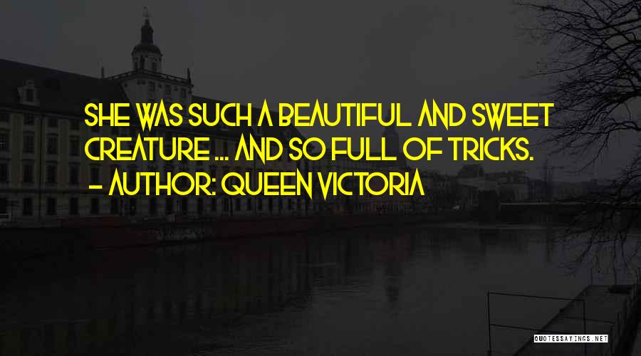 Dog Tricks Quotes By Queen Victoria
