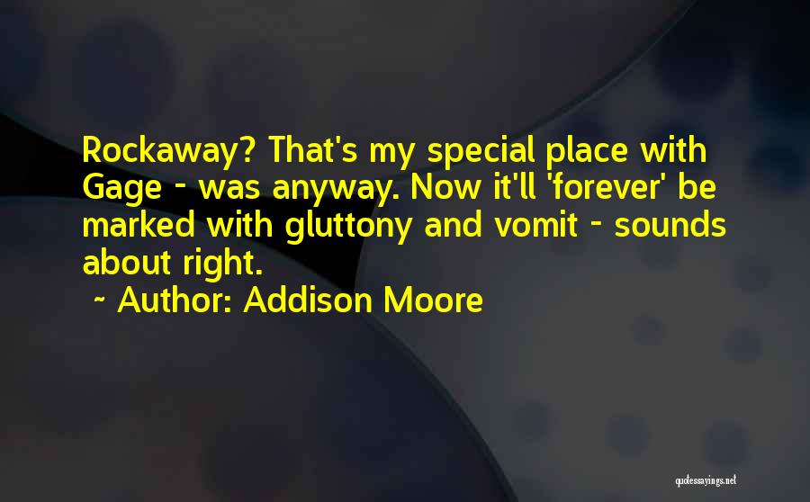 Dog Vomit Quotes By Addison Moore