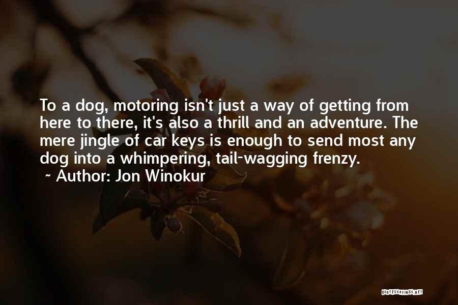 Dog Wagging Tail Quotes By Jon Winokur