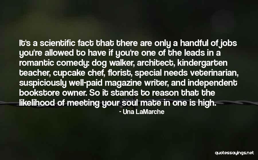 Dog Walker Quotes By Una LaMarche Dog Walker Quotes By Una LaMarche