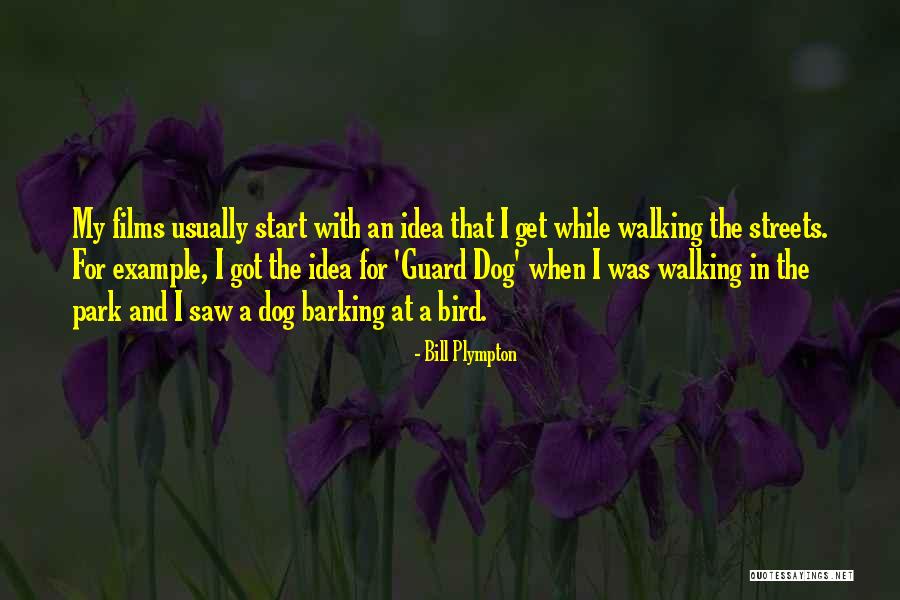 Dog Walking Quotes By Bill Plympton