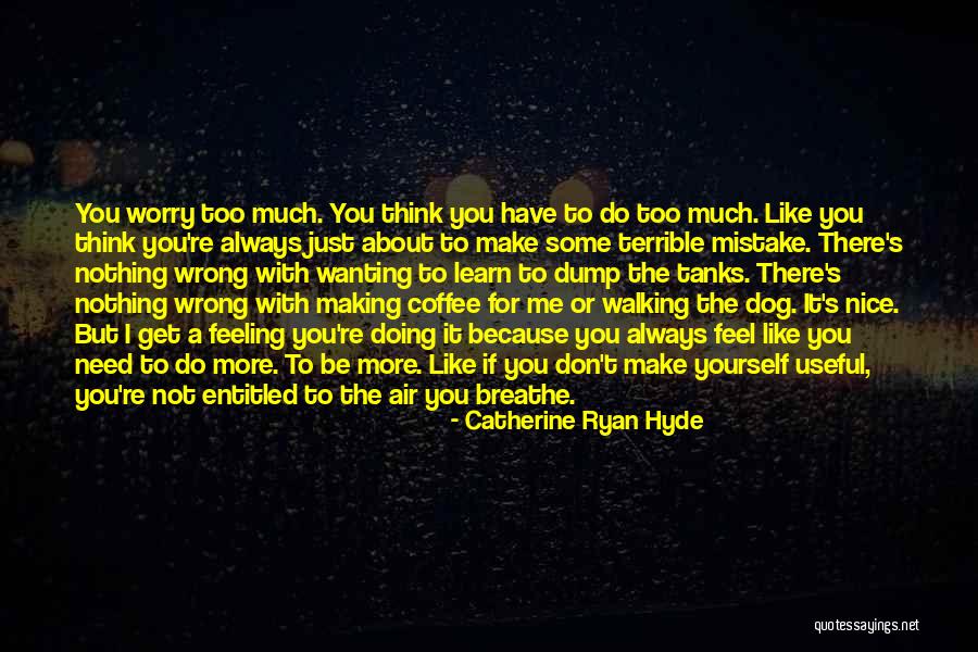Dog Walking Quotes By Catherine Ryan Hyde Dog Walking Quotes By Catherine Ryan Hyde