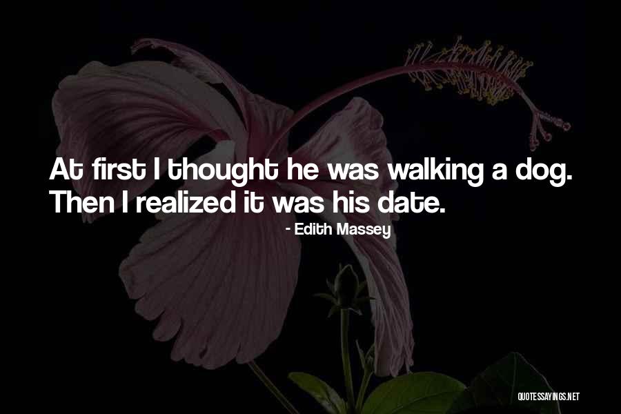 Dog Walking Quotes By Edith Massey Dog Walking Quotes By Edith Massey