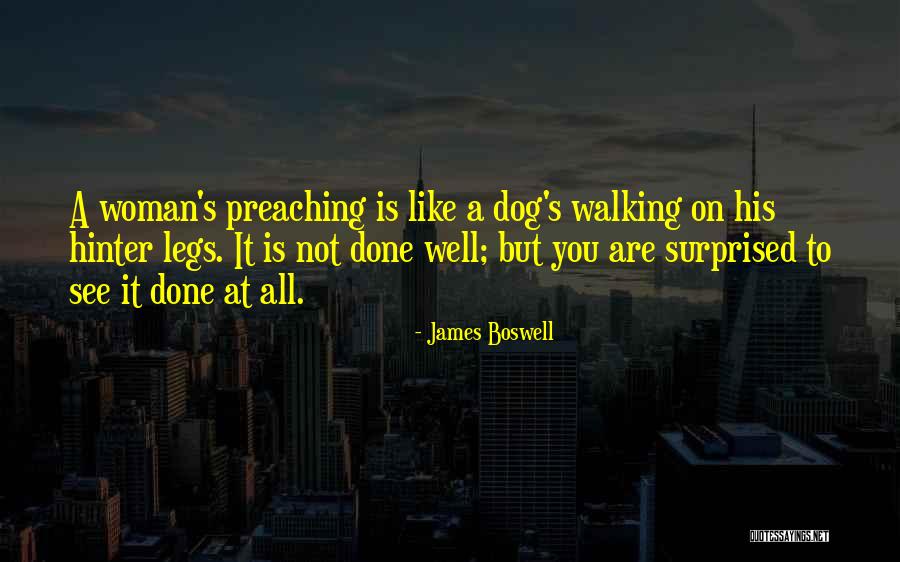 Dog Walking Quotes By James Boswell