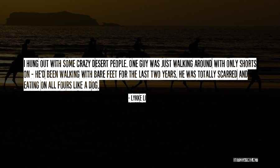 Dog Walking Quotes By Lykke Li Dog Walking Quotes By Lykke Li
