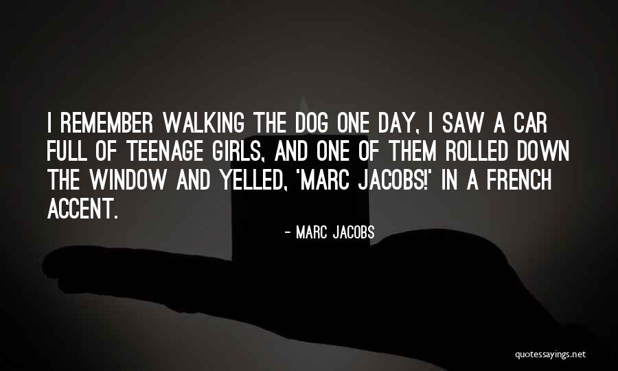 Dog Walking Quotes By Marc Jacobs