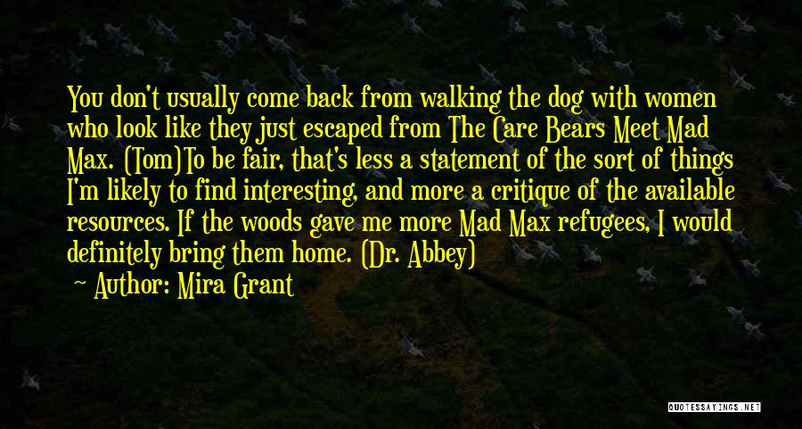 Dog Walking Quotes By Mira Grant