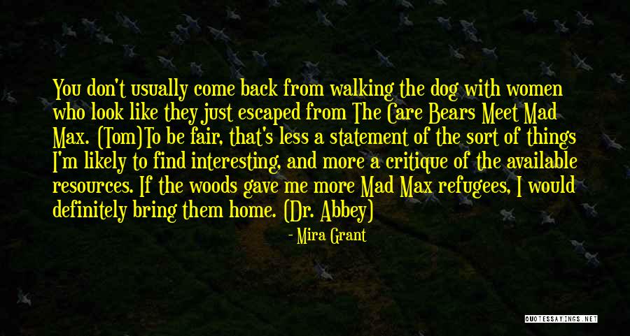 Dog Walking Quotes By Mira Grant