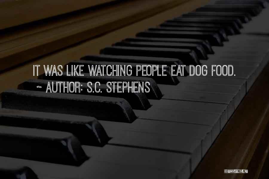 Dog Watching Quotes By S.C. Stephens