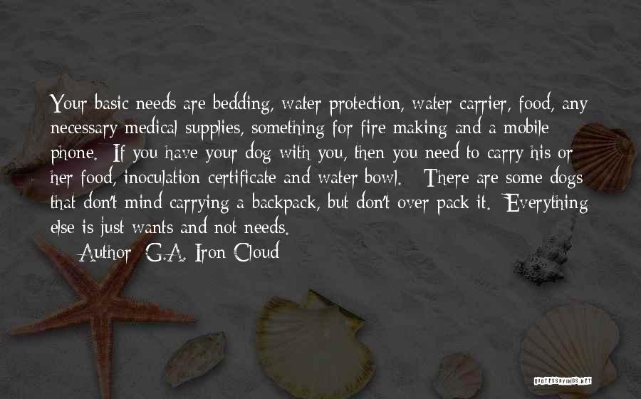 Dog Water Quotes By G.A. Iron Cloud