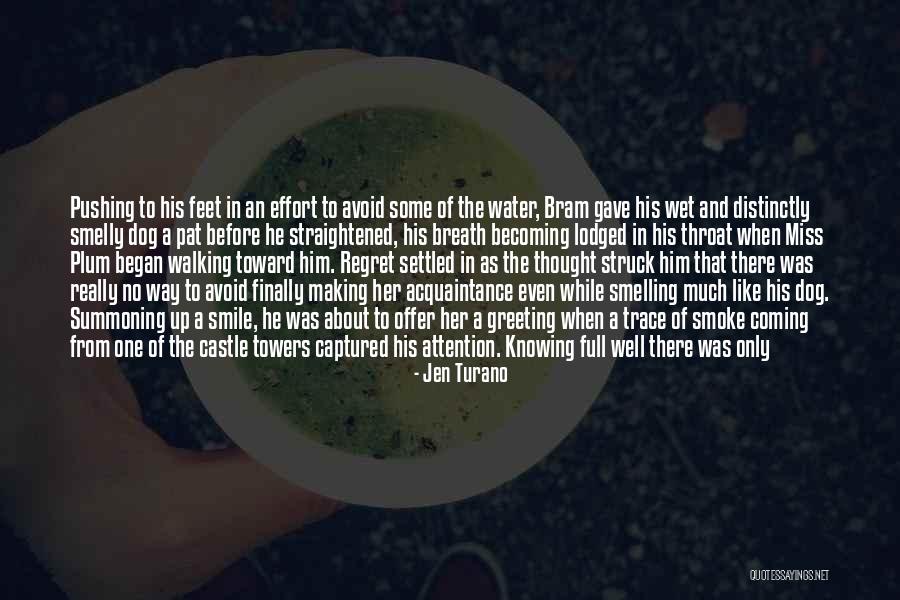 Dog Water Quotes By Jen Turano Dog Water Quotes By Jen Turano