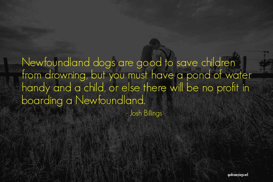 Dog Water Quotes By Josh Billings