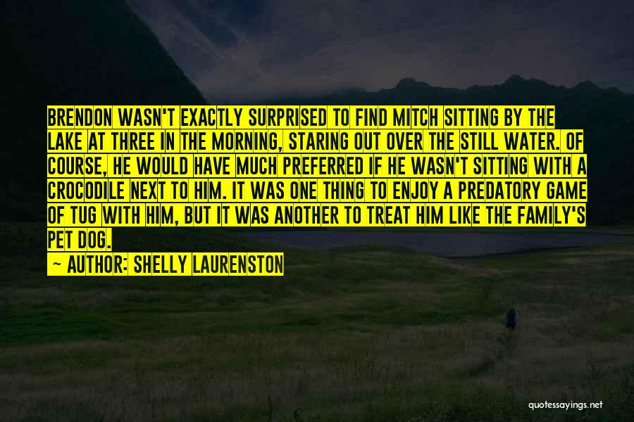 Dog Water Quotes By Shelly Laurenston