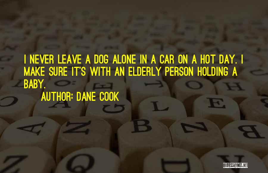 Dog With Baby Quotes By Dane Cook