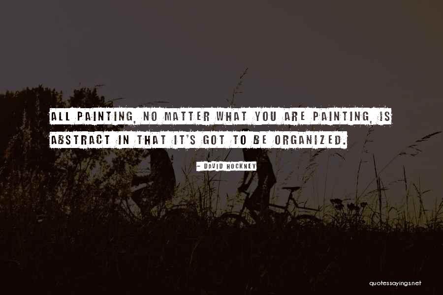 Dog With Sticks Quotes By David Hockney Dog With Sticks Quotes By David Hockney