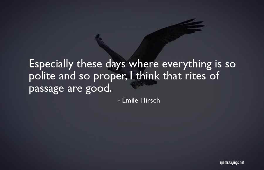 Dogada Dimdizlak Sans Rs Z Quotes By Emile Hirsch Dogada Dimdizlak Sans Rs Z Quotes By Emile Hirsch