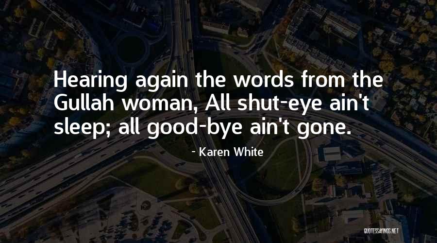 Doganetino Quotes By Karen White Doganetino Quotes By Karen White