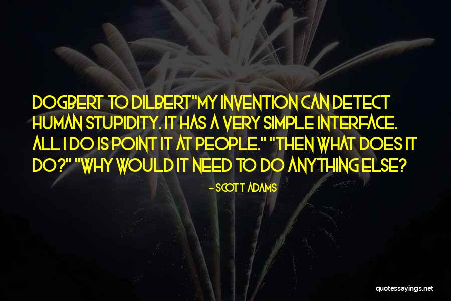 Dogbert Quotes By Scott Adams Dogbert Quotes By Scott Adams