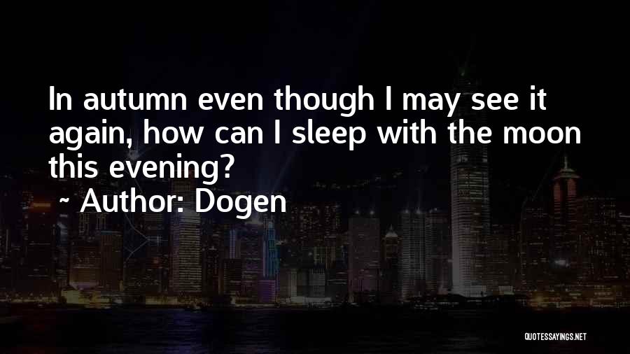 Dogen Quotes 1037103