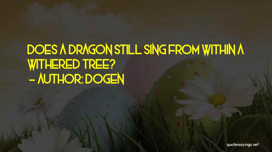 Dogen Quotes 1723246