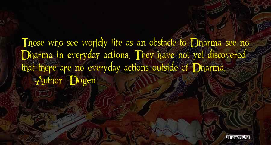 Dogen Quotes 2236590