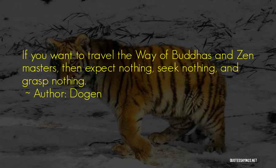 Dogen Quotes 2264228