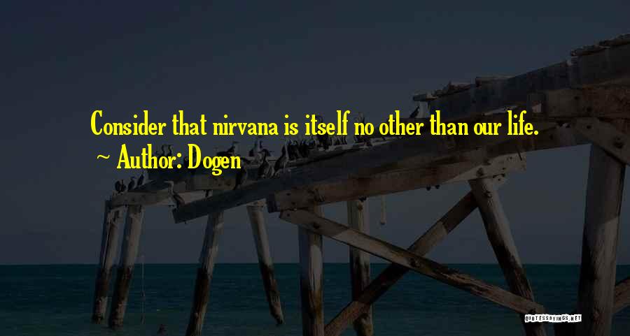 Dogen Quotes 469590