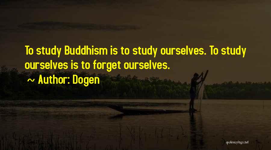 Dogen Quotes 775720