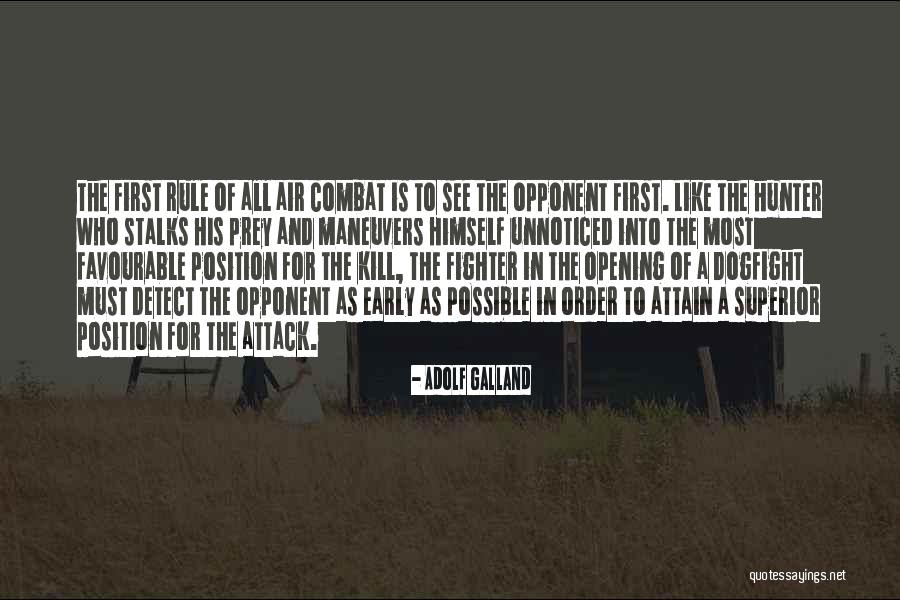 Dogfight 1 Quotes By Adolf Galland Dogfight 1 Quotes By Adolf Galland