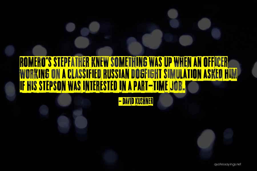 Dogfight 1 Quotes By David Kushner Dogfight 1 Quotes By David Kushner