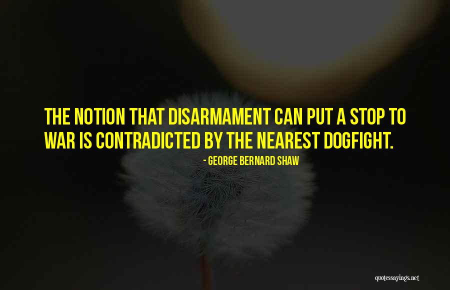 Dogfight 1 Quotes By George Bernard Shaw Dogfight 1 Quotes By George Bernard Shaw