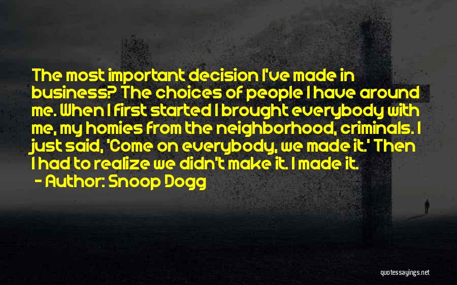 Dogg Quotes By Snoop Dogg