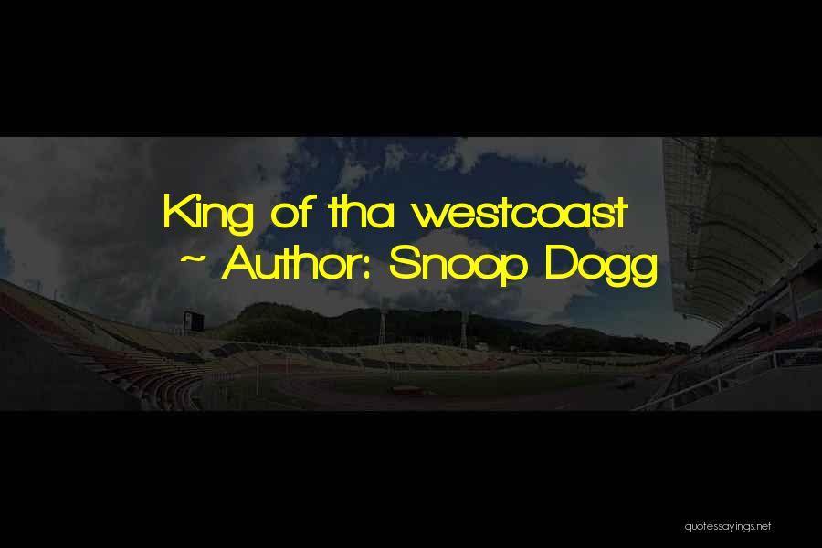 Dogg Quotes By Snoop Dogg