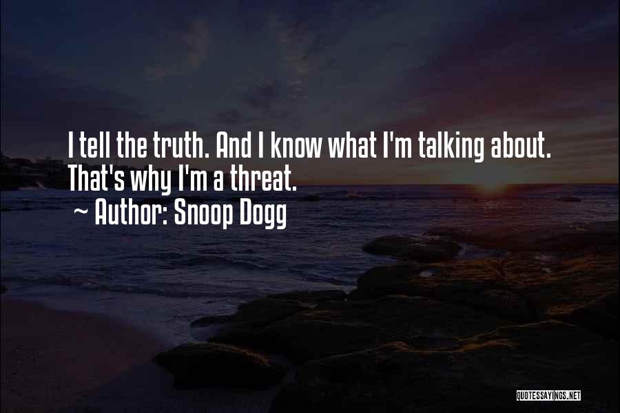 Dogg Quotes By Snoop Dogg