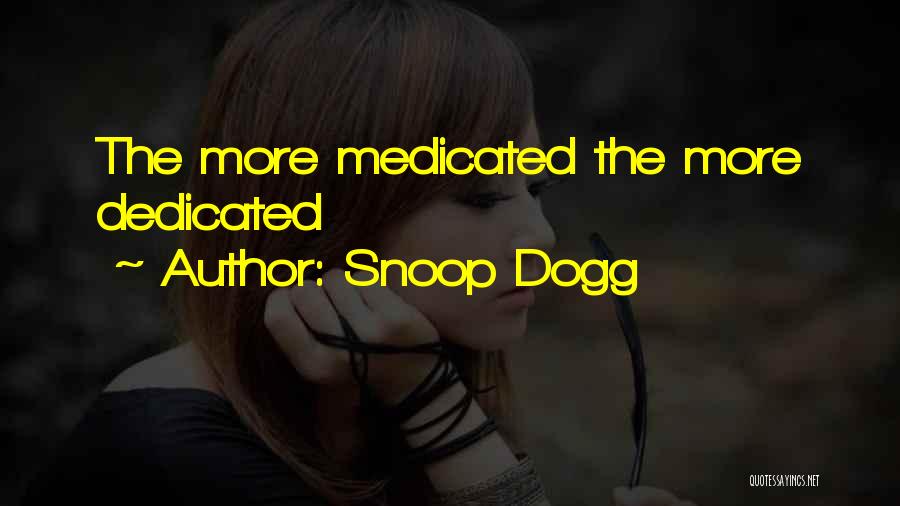 Dogg Quotes By Snoop Dogg