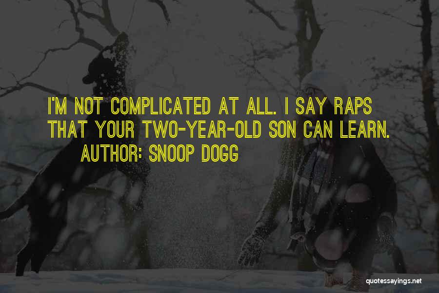 Dogg Quotes By Snoop Dogg