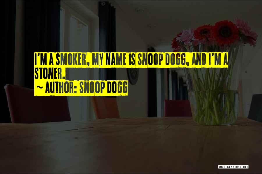 Dogg Quotes By Snoop Dogg