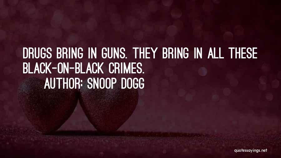 Dogg Quotes By Snoop Dogg