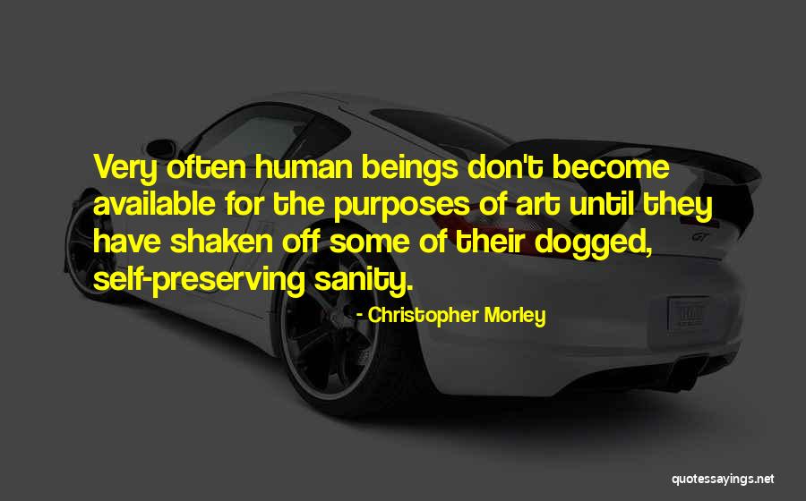 Dogged Quotes By Christopher Morley