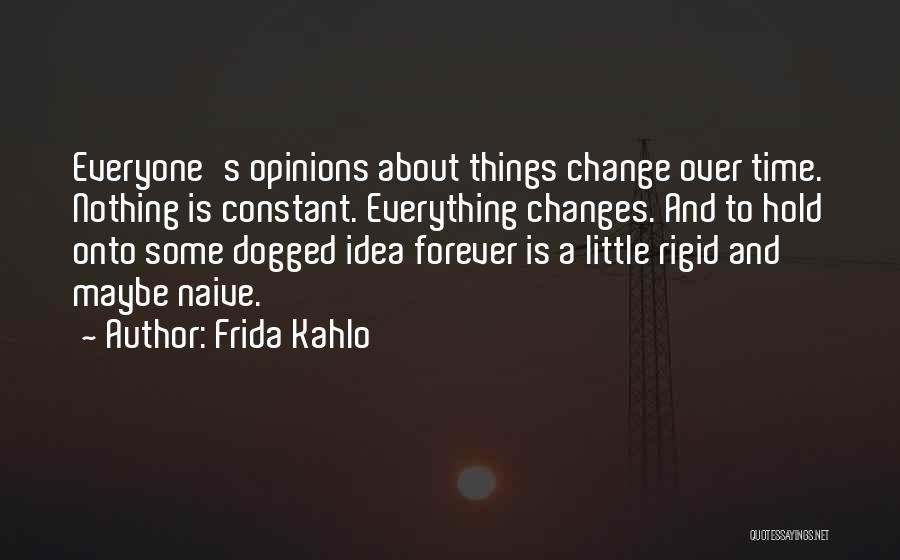 Dogged Quotes By Frida Kahlo