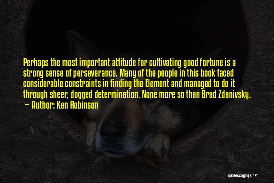 Dogged Quotes By Ken Robinson