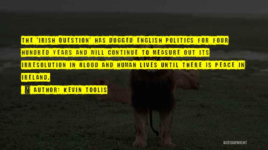 Dogged Quotes By Kevin Toolis