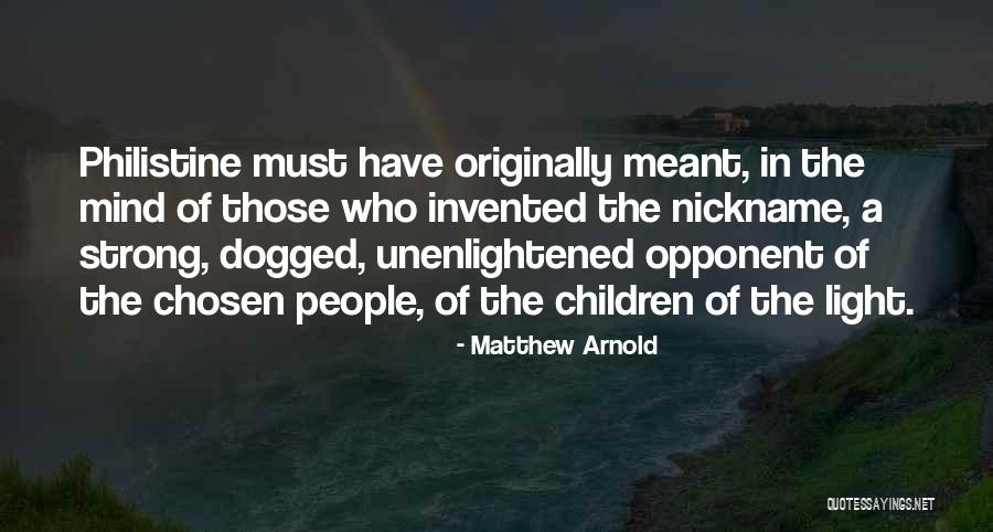 Dogged Quotes By Matthew Arnold