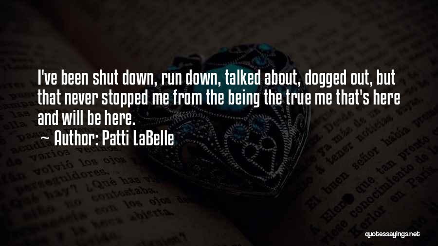 Dogged Quotes By Patti LaBelle