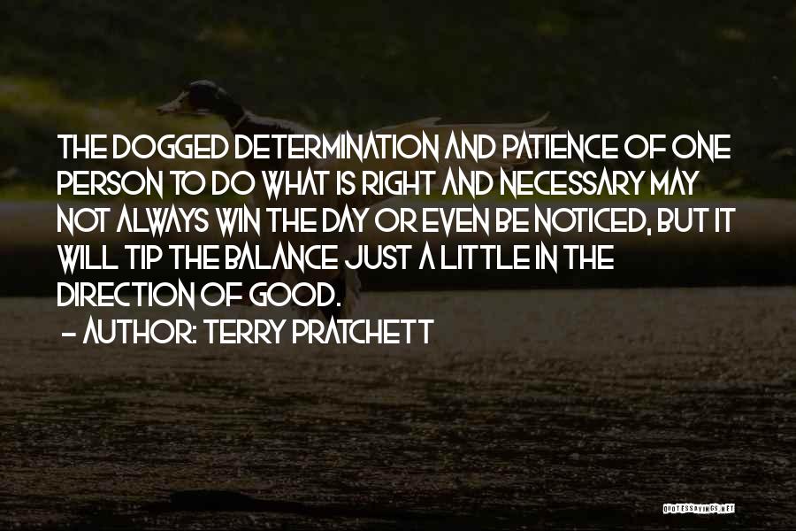 Dogged Quotes By Terry Pratchett