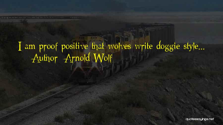 Doggie Quotes By Arnold Wolf