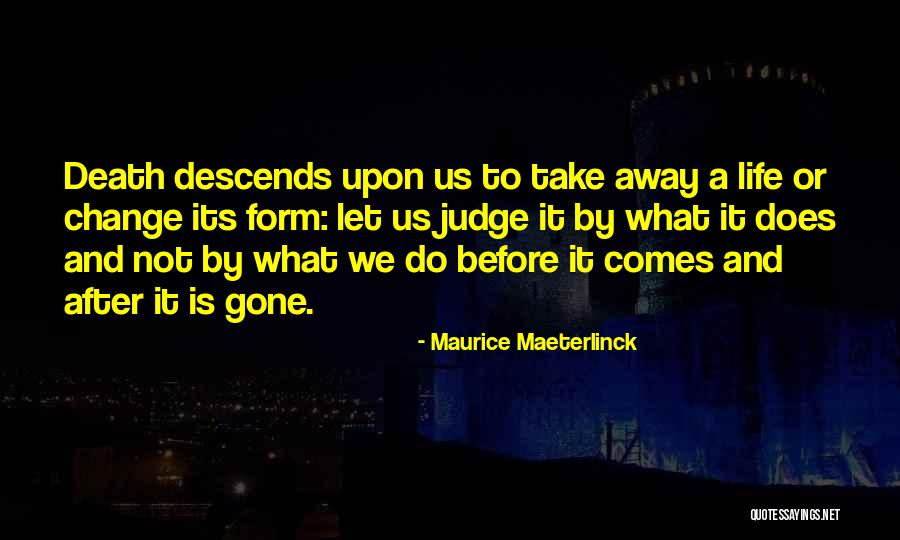 Dogie Catcher Quotes By Maurice Maeterlinck Dogie Catcher Quotes By Maurice Maeterlinck