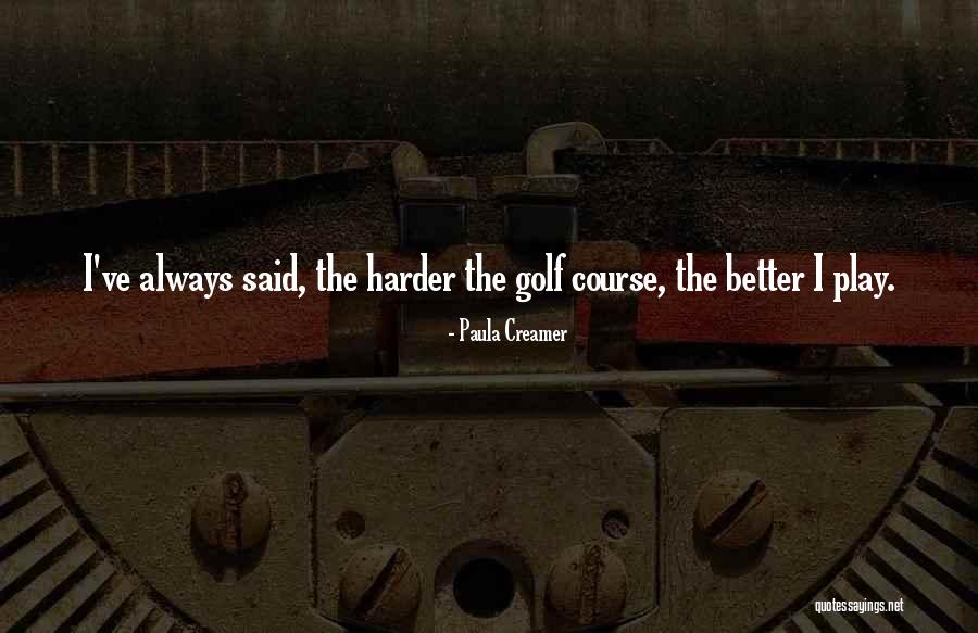 Dogie Catcher Quotes By Paula Creamer Dogie Catcher Quotes By Paula Creamer